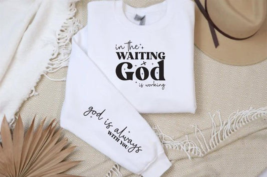 God is always with you Sweatshirt